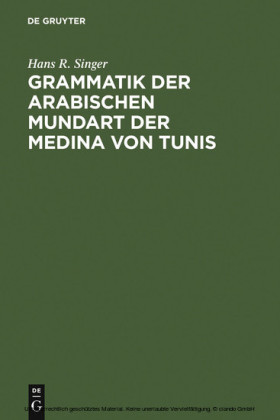 Grammatik der arabischen Mundart der Medina von Tunis