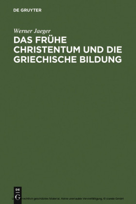 Das frühe Christentum und die griechische Bildung