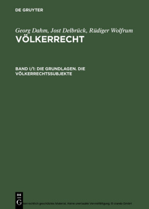 Die Grundlagen. Die Völkerrechtssubjekte