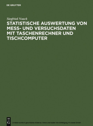 Statistische Auswertung von Mess- und Versuchsdaten mit Taschenrechner und Tischcomputer