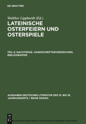 Nachträge. Handschriftenverzeichnis. Bibliographie