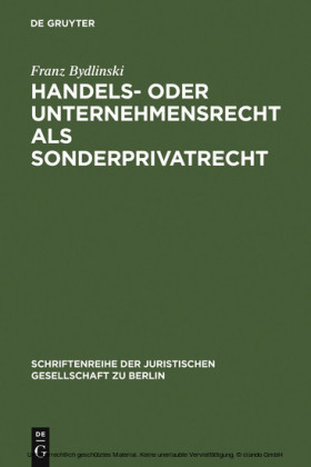 Handels- oder Unternehmensrecht als Sonderprivatrecht