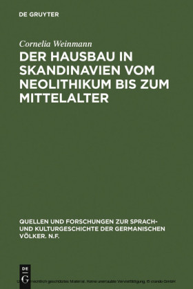 Der Hausbau in Skandinavien vom Neolithikum bis zum Mittelalter