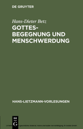 Gottesbegegnung und Menschwerdung