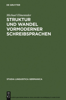 Struktur und Wandel vormoderner Schreibsprachen