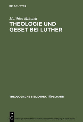 Theologie und Gebet bei Luther