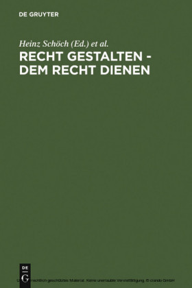 Recht gestalten - dem Recht dienen
