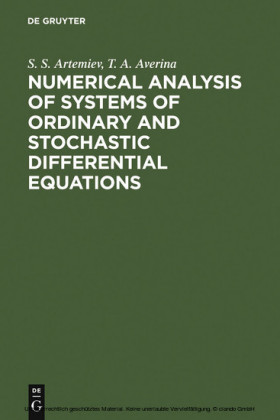 Numerical Analysis of Systems of Ordinary and Stochastic Differential Equations