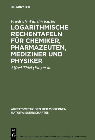 Logarithmische Rechentafeln für Chemiker, Pharmazeuten, Mediziner und Physiker main product photo