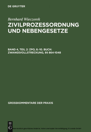 ZPO, 8.-10. Buch: Zwangsvollstreckung, 864-1048