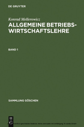 Konrad Mellerowicz: Allgemeine Betriebswirtschaftslehre. Band 1