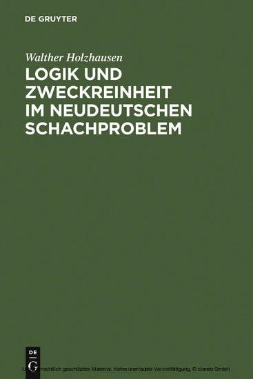Logik und Zweckreinheit im neudeutschen Schachproblem main product photo