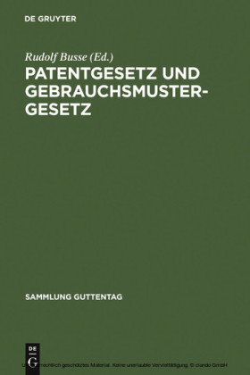 Patentgesetz und Gebrauchsmustergesetz