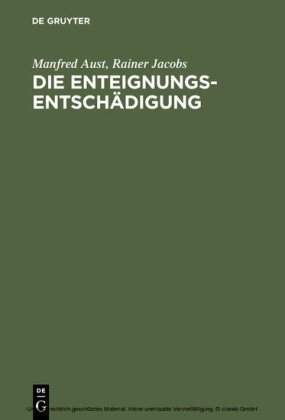 Die Enteignungsentschädigung
