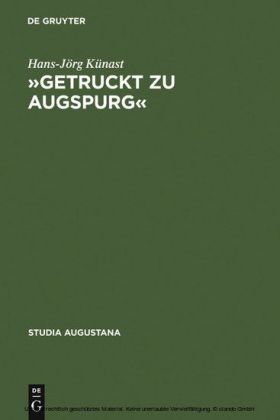 "Getruckt zu Augspurg"