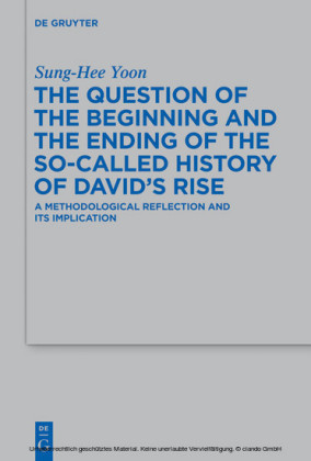 The Question of the Beginning and the Ending of the So-Called History of David's Rise