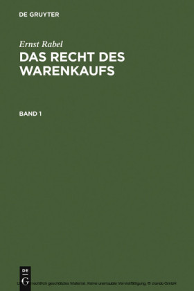 Ernst Rabel: Das Recht des Warenkaufs. Band 1