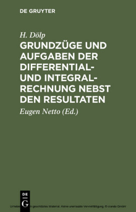 Grundzüge und Aufgaben der Differential- und Integralrechnung nebst den Resultaten