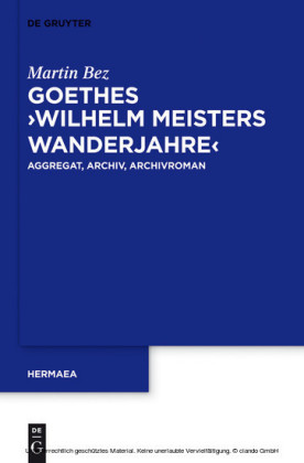 Goethes 'Wilhelm Meisters Wanderjahre'