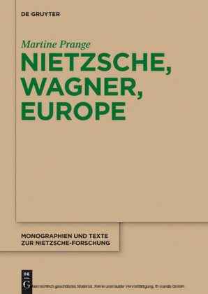 Nietzsche, Wagner, Europe