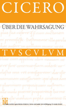 Über die Wahrsagung / De divinatione