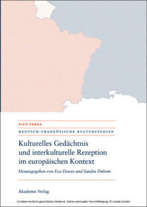Kulturelles Gedächtnis und interkulturelle Rezeption im europäischen Kontext