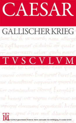 Der Gallische Krieg / Bellum Gallicum