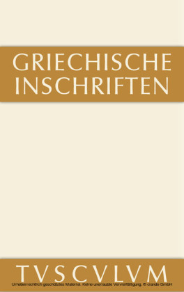 Griechische Inschriften als Zeugnisse des privaten und öffentlichen Lebens