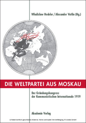 Die Weltpartei aus Moskau