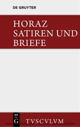 Die Satiren und Briefe des Horaz / Sermones et epistulae