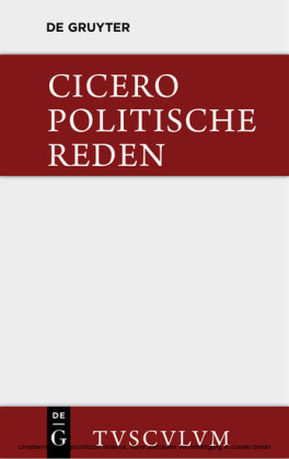 Marcus Tullius Cicero: Die politischen Reden. Band 1. Bd.1