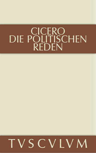 Marcus Tullius Cicero: Die politischen Reden. Band 2. Bd.2 main product photo