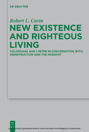 New Existence and Righteous Living