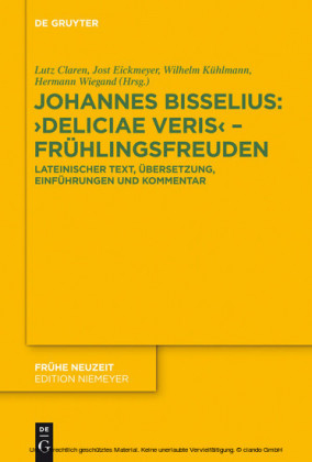 Johannes Bisselius: Deliciae Veris - Frühlingsfreuden