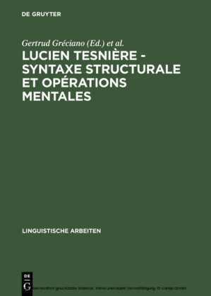 Lucien Tesnière - Syntaxe structurale et opérations mentales