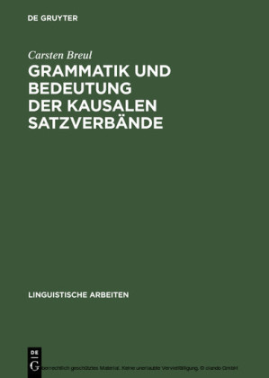 Grammatik und Bedeutung der kausalen Satzverbände