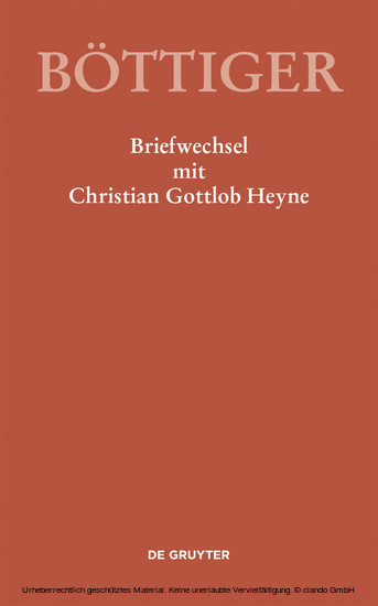 Karl August Böttiger - Briefwechsel mit Christian Gottlob Heyne main product photo