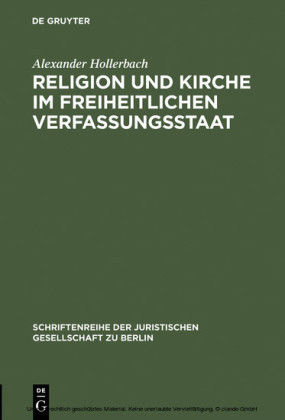 Religion und Kirche im freiheitlichen Verfassungsstaat