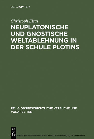 Neuplatonische und gnostische Weltablehnung in der Schule Plotins main product photo