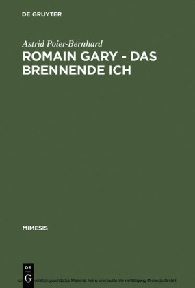 Romain Gary - Das brennende Ich