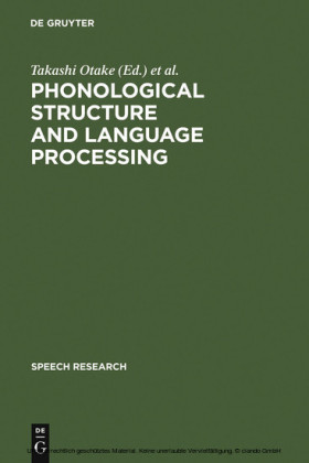 Phonological Structure and Language Processing