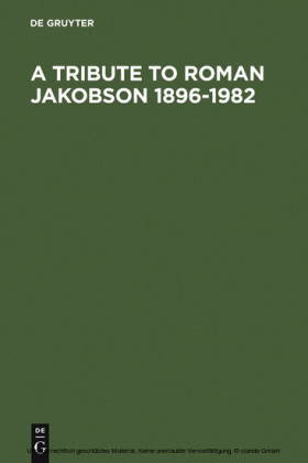 A Tribute to Roman Jakobson 1896-1982