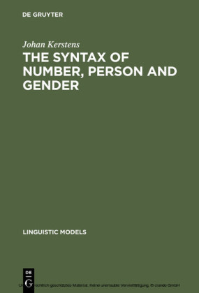 The Syntax of Number, Person and Gender