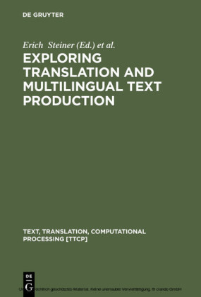 Exploring Translation and Multilingual Text Production