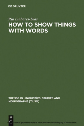 How to Show Things with Words