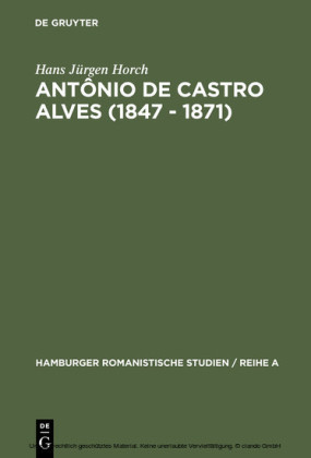 Antônio de Castro Alves (1847 - 1871)