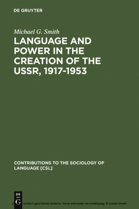 Language and Power in the Creation of the USSR, 1917-1953