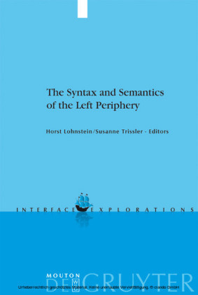 The Syntax and Semantics of the Left Periphery