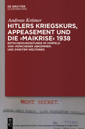 Hitlers Kriegskurs, Appeasement und die 'Maikrise' 1938