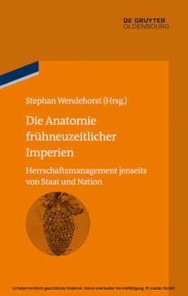 Die Anatomie frühneuzeitlicher Imperien